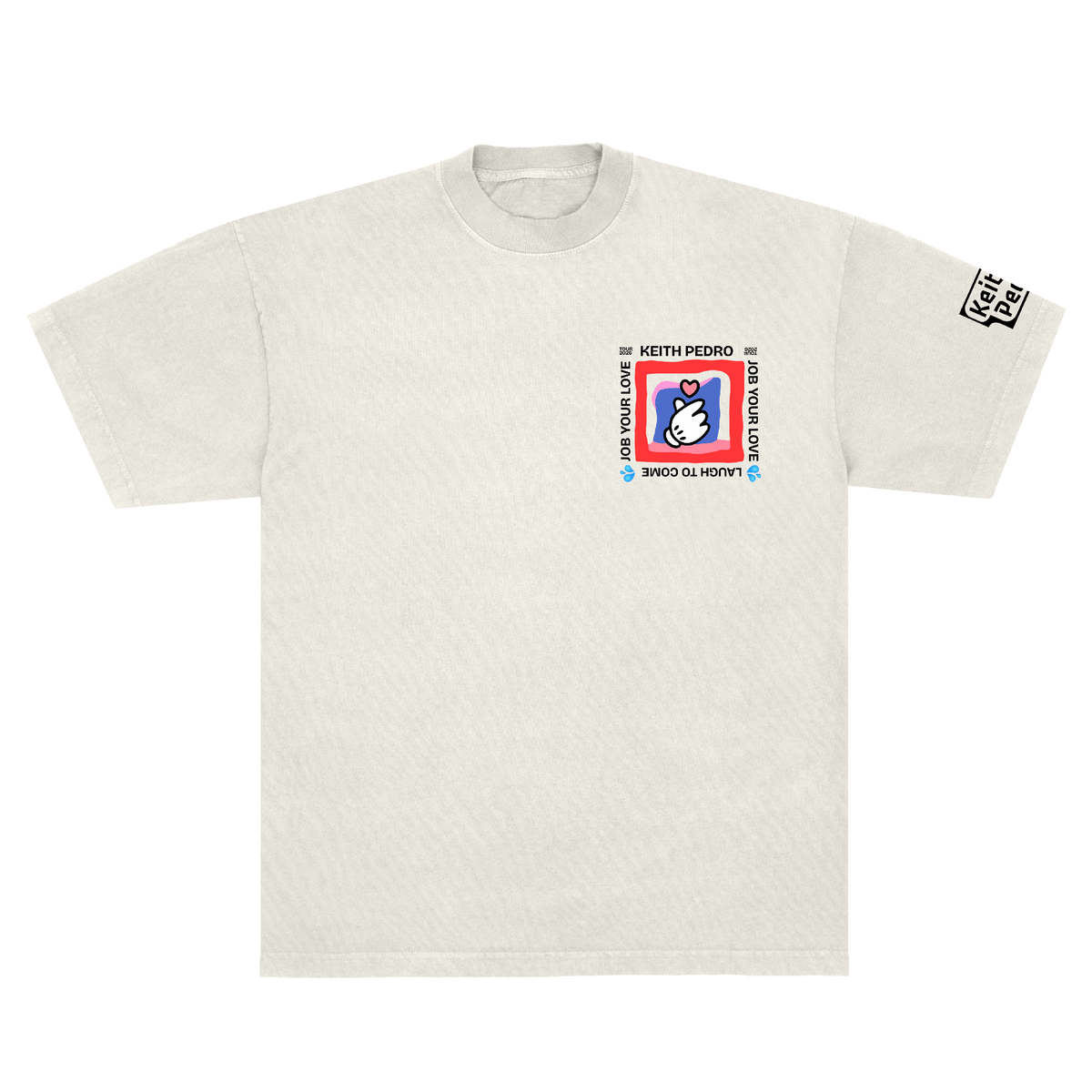 JOB YOUR LOVE EXCLUSIVE TEE - OFF WHITE